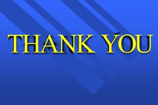THANK YOU
 