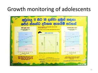 Growth monitoring of adolescents




                               25
 