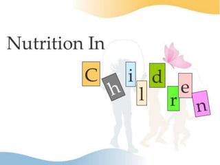 Nutritional Needs of children in India .pptx