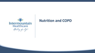 Nutrition and COPD
 
