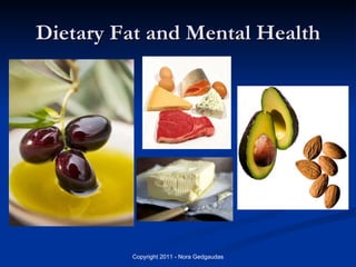 Dietary Fat and Mental Health 
