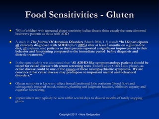 Food Sensitivities - Gluten <ul><li>70% of children with untreated gluten sensitivity/celiac disease show exactly the same...