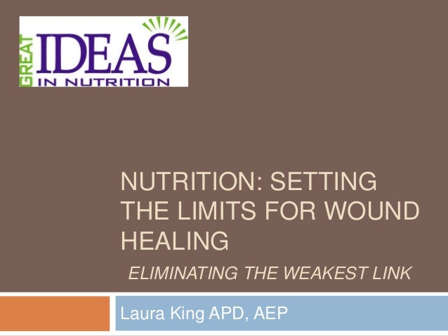 nutrition and wound healing nutrition and wound healing