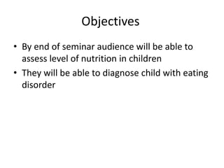 Nutrition assessment and eating disorders in children