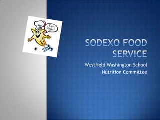 Westfield Washington School
       Nutrition Committee
 