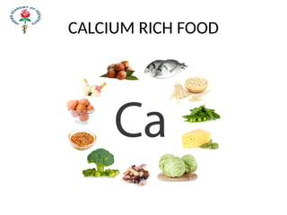 CALCIUM RICH FOOD
 