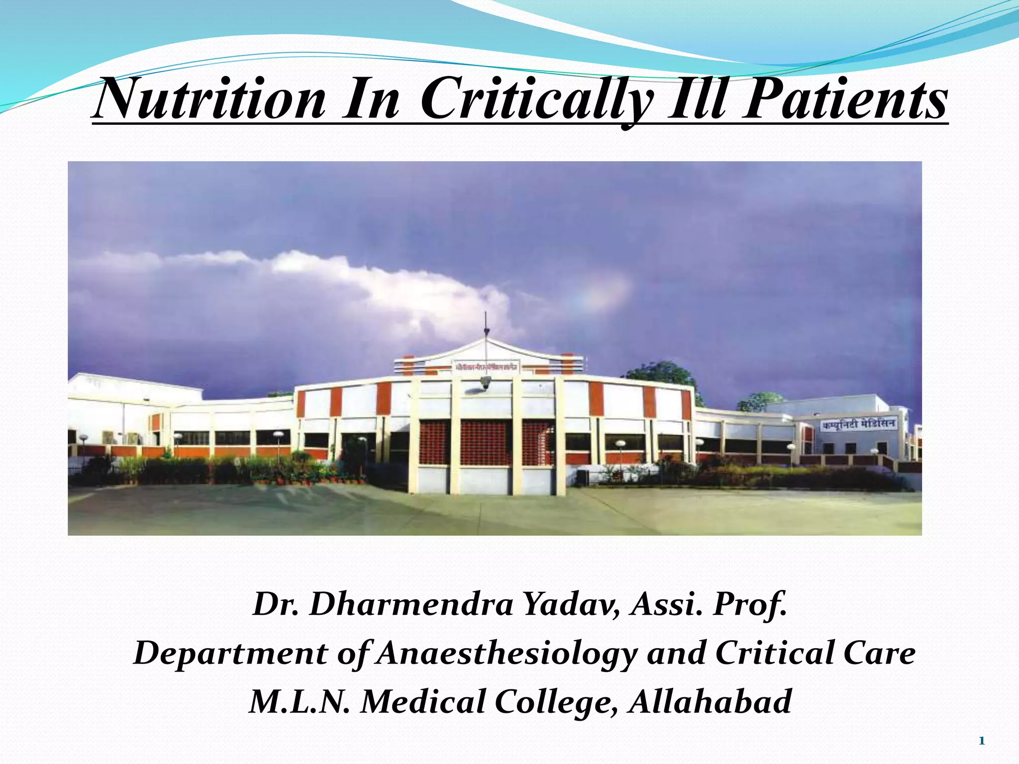 Nutrition in critically ill patients | PPTX