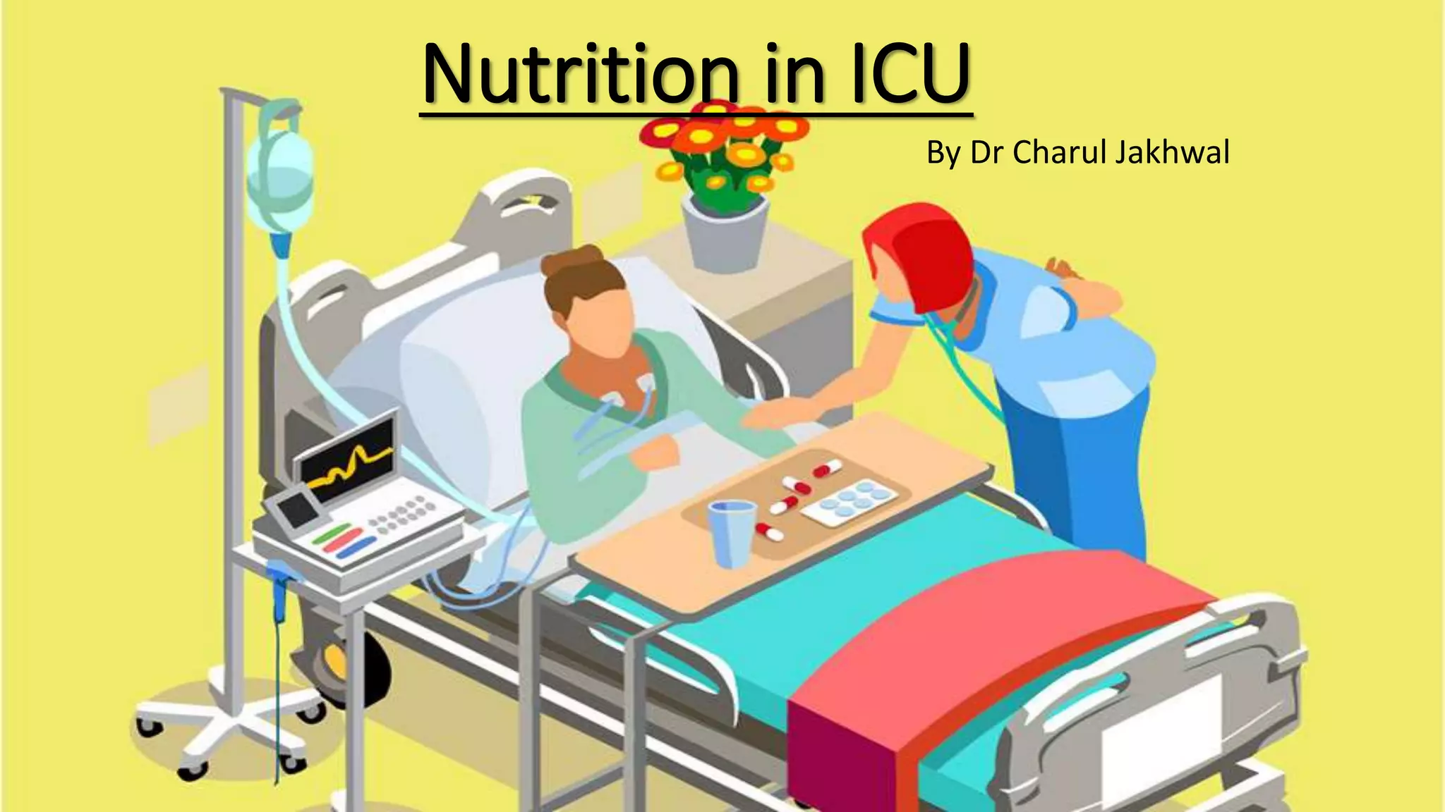 Nutrition in ICU part 1 | PPTX