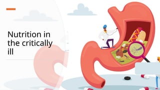 Nutrition in the critically ill patients | PPTX
