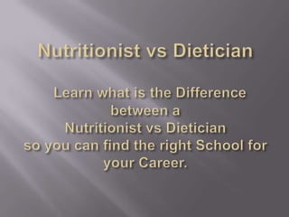 Nutritionist vs dietician