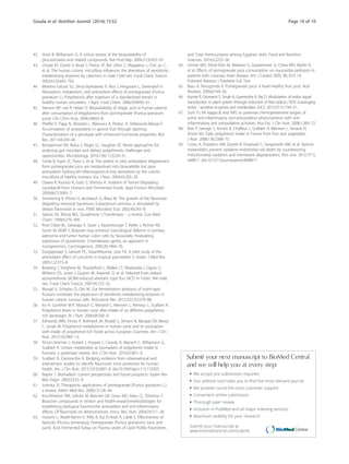 42. Holst B, Williamson G. A critical review of the bioavailability of
glucosinolates and related compounds. Nat Prod Rep. 2004;21(3):425–47.
43. Lhoste EF, Ouriet V, Bruel S, Flinois JP, Bre’ zillon C, Magdalou J, Che’ ze, C,
et al. The human colonic microflora influences the alterations of xenobiotic-
metabolizing enzymes by catechins in male F344 rats. Food Chem Toxicol.
2003;41(5):695–702.
44. Mertens-Talcott SU, Jilma-Stohlawetz P, Rios J, Hingorani L, Derendorf H.
Absorption, metabolism, and antioxidant effects of pomegranate (Punica
granatum L.) Polyphenols after ingestion of a standardized extract in
healthy human volunteers. J Agric Food Chem. 2006;54:8956–61.
45. Seeram NP, Lee R, Heber D. Bioavailability of ellagic acid in human plasma
after consumption of ellagitannins from pomegranate (Punica granatum
juice). Clin Chim Acta. 2004;348:63–8.
46. Pfeiffer P, Papp N, Abrankó L, Blázovics A, Pedryc A, Stefanovits-Bányai É.
Accumulation of antioxidants in apricot fruit through ripening:
Characterization of a genotype with enhanced functional properties. Biol
Res. 2011;44:339–44.
47. Kemperman RA, Bolca S, Roger LC, Vaughan EE. Novel approaches for
analysing gut microbes and dietary polyphenols: challenges and
opportunities. Microbiology. 2010;156(11):3224–31.
48. Cerda B, Espin JC, Parra S, et al. The potent in vitro antioxidant ellagitannins
from pomegranate juice are metabolised into bioavailable but poor
antioxidant hydroxy-6H-dibenzopyran-6-one derivatives by the colonic
microflora of healthy humans. Eur J Nutr. 2004;43:205–20.
49. Osawa R, Kuroiso K, Goto S, Shimizu A. Isolation of Tannin-Degrading
Lactobacilli from Humans and Fermented Foods. Appl Environ Microbiol.
2000;66(7):3093–7.
50. Simmering R, Pforte H, Jacobasch G, Blaut M. The growth of the flavonoid-
degrading intestinal bacterium, Eubacterium ramulus, is stimulated by
dietary flavonoids in vivo. FEMS Microbiol Ecol. 2002;40:243–8.
51. Salinas AE, Wong MG. Glutathione S-Transferases – a review. Curr Med
Chem. 1999;6:279–309.
52. Pool-Zobel BL, Selvaraju V, Sauer J, Kautenburger T, Kiefer J, Richter KK,
Soom M, Wolfl S. Butyrate may enhance toxicological defence in primary,
adenoma and tumor human colon cells by favourably modulating
expression of glutathione- S-transferases genes, an approach in
nutrigenomics. Carcinogenesis. 2005;26:1064–76.
53. Durgaprasad S, Ganesh PC, Vasanthkumar, Jose FA. A pilot study of the
antioxidant effect of curcumin in tropical pancreatitis S. Indian J Med Res.
2005;122:315–8.
54. Boateng J, Verghese M, Shackelford L, Walker LT, Khatiwada J, Ogutu S,
Williams DS, Jones J, Guyton M, Asiamah D, et al. Selected fruits reduce
azoxymethane (AOM)-induced aberrant crypt foci (ACF) in Fisher 344 male
rats. Food Chem Toxicol. 2007;45:725–32.
55. Munjal U, Scharlau D, Glei M. Gut fermentation products of inulin-type
fructans modulate the expression of xenobiotic-metabolising enzymes in
human colonic tumour cells. Anticancer Res. 2012;32(12):5379–86.
56. Ito H, Gonthier M-P, Manach C, Morand C, Mennen L, Remesy C, Scalbert A.
Polyphenol levels in human urine after intake of six different polyphenol-
rich beverages. Br J Nutr. 2006;94:500–9.
57. Edmands WM, Ferrari P, Rothwell JA, Rinaldi S, Slimani N, Barupal DK, Biessy
C, Jenab M. Polyphenol metabolome in human urine and its association
with intake of polyphenol-rich foods across European countries. Am J Clin
Nutr. 2015;102:905–13.
58. Pe’rez-Jime’nez J, Hubert J, Hooper L, Cassidy A, Manach C, Williamson G,
Scalbert A. Urinary metabolites as biomarkers of polyphenol intake in
humans: a systematic review. Am J Clin Nutr. 2010;92:801–9.
59. Scalbert A, Zamora-Ros R. Bridging evidence from observational and
intervention studies to identify flavonoids most protective for human
health. Am J Clin Nutr. 2015;101(5):897–8. doi:10.3945/ajcn.115.110205.
60. Naylor S. Biomarkers: current perspectives and future prospects. Expert Rev
Mol Diagn. 2003;3:525–9.
61. Jurenka JS. Therapeutic applications of pomegranate (Punica granatum L.):
a review. Altern Med Rev. 2008;13:128–44.
62. Kris-Etherton PM, Lefevre M, Beecher GR, Gross MD, Keen CL, Etherton T.
Bioactive compounds in ntrition and health-researchmethodologies for
establishing biological function:the antioxidant and anti-inflammatory
effects. Of flavonoids on atherosclerosis. Annu. Rev. Nutr. 2004;24:511–38.
63. Hussein L, Abdel-Rahim E, Afify A, Ezz El-Arab A, Labib E. Effectiveness of
Apricots (Prunus armeniaca), Pomegranate (Punica granatum) Juice and
Lactic Acid Fermented Sobya on Plasma Levels of Lipid Profile Parameters
and Total Homocysteine among Egyptian dults. Food and Nutrition
Sciences. 2014;5:2225–36.
64. Umner MD, Elliott-Eller M, Weidner G, Daubenmier JJ, Chew MH, Marlin R,
et al. Effects of pomegranate juice consumption on myocardial perfusion in
patients with coronary heart disease. Am J Cardiol 2005; 96: 810–14.
Pubmed Abstract | Publisher Full Text
65. Basu A, Penugonda K. Pomegranate juice: a heart-healthy fruit juice. Nutr
Reviews. 2009;67:49–56.
66. Kumar R, Goswami S, Singh K, Gyanendra K, Raj D. Modulation of redox signal
transduction in plant system through induction of free radical / ROS scavenging
redox - sensitive enzymes and metabolites. AJCS. 2013;7(11):1744–51.
67. Surh YJ. NF-kappa B, and Nrf2 as potential chemopreventive targets of
some anti-inflammatory and antioxidative phytonutrients with anti-
inflammatory and antioxidative activities. Asia Pac J Clin Nutr. 2008;1:269–72.
68. Brat P, George S, Annick B, Chaffaut L, Scalbert A, Mennen L, Arnault N,
Amiot MJ. Daily polyphenol intake in France from fruit and vegetables.
J Nutr. 2006;136:2368–73.
69. Cossu A, Posadino AM, Giordo R, Emanueli C, Sanguinetti AM, et al. Apricot
melanoidins prevent oxidative endothelial cell death by counteracting
mitochondrial oxidation and membrane depolarization. Plos one. 2012;7(11),
e48817. doi:10.1371/journal.pone.0048817.
• We accept pre-submission inquiries
• Our selector tool helps you to ﬁnd the most relevant journal
• We provide round the clock customer support
• Convenient online submission
• Thorough peer review
• Inclusion in PubMed and all major indexing services
• Maximum visibility for your research
Submit your manuscript at
www.biomedcentral.com/submit
Submit your next manuscript to BioMed Central
and we will help you at every step:
Gouda et al. Nutrition Journal (2016) 15:52 Page 10 of 10
 
