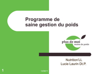 Programme de  saine gestion du poids Nutrition’LL Lucie Laurin Dt.P.  