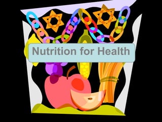 Nutrition for Health 
 