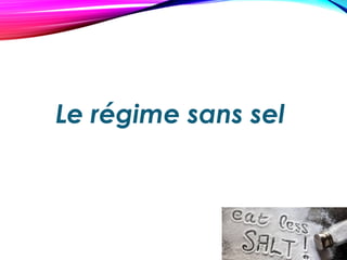 Le régime sans sel
 