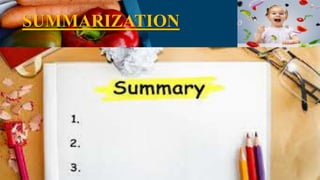 SUMMARIZATION
 