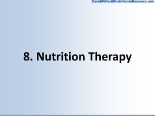 Nutrition Therapy for the Addicted Brain (June 2016) by David Wiss MS RDN