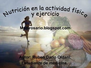 Medirosario.blogspot.com




Autor: Ruben Dario Oldani.
 Estudiante de medicina.
 