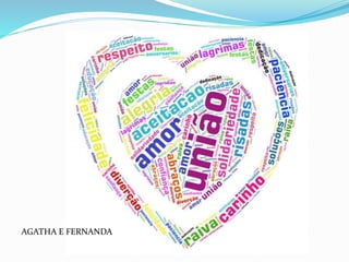 AGATHA E FERNANDA
 
