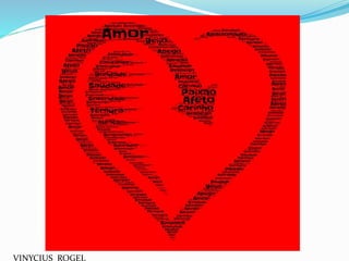 VINYCIUS ROGEL
 