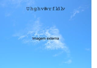 R ed es soci s
            ai




  Imagem externa
 