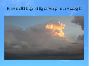 O sol aci a d a tem p estad e
         m
 