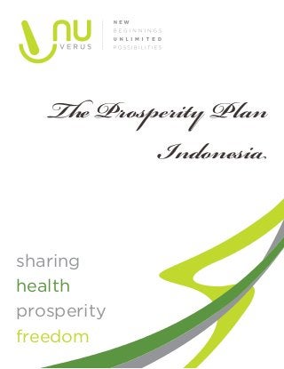 The Prosperity Plan
            Indonesia


sharing
health
prosperity
freedom
 