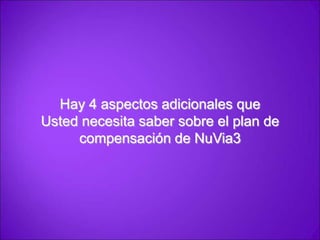 La Segunda Manera de ganar con NuVia3:2. 	Bono de Inicio Rápido por volumen de producto:	Usted recibe$50por cada Asociado que Usted  recomienda personalmente en su negocio.*	Usted también recibe$20por cada nuevo Asociado que sea recomendado al negocio por uno de sus Asociados directos.* Usted también recibe$5por cada nuevo Asociado que sea recomendado en su línea descenderte de negocio de hasta 6 niveles de su genealogía personal, sin importar donde se encuentre dentro de su matriz.*Este bono es por una sola vez y es pagado mensualmente.*  Las cantidades de arriba se basan en un nuevo Asociado con  auto-envío  o con volumen de  $130 al por menor en su primer mes. Usted debe tener auto-envío o vender un mínimo de $130 de volumen en ventas al por menor oen cualquier mes  para calificar para cualquier Bono de Inicio  Rápido en ese mes.