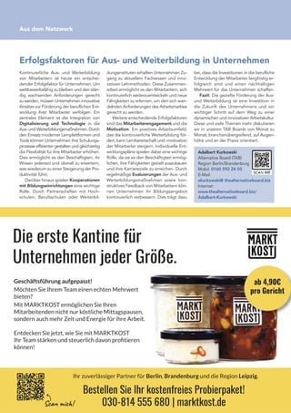 Kontinuierliche Aus- und Weiterbildung
von Mitarbeitern ist heute ein entschei-
dender Erfolgsfaktor für Unternehmen. Um
wettbewerbsfähig zu bleiben und den stän-
dig wachsenden Anforderungen gerecht
zu werden, müssen Unternehmen innovative
Ansätze zur Förderung der beruflichen Ent-
wicklung ihrer Mitarbeiter verfolgen. Ein
zentrales Element ist die Integration von
Digitalisierung und Technologie in die
Aus- und Weiterbildungsmaßnahmen. Durch
den Einsatz moderner Lernplattformen und
Tools können Unternehmen ihre Schulungs-
prozesse effizienter gestalten und gleichzeitig
die Flexibilität für ihre Mitarbeiter erhöhen.
Dies ermöglicht es den Beschäftigten, ihr
Wissen jederzeit und überall zu erweitern,
was wiederum zu einer Steigerung der Pro-
duktivität führt.
Darüber hinaus spielen Kooperationen
mit Bildungseinrichtungen eine wichtige
Rolle. Durch Partnerschaften mit Hoch-
schulen, Berufsschulen oder Weiterbil-
dungsinstituten erhalten Unternehmen Zu-
gang zu aktuellem Fachwissen und inno-
vativen Lehrmethoden. Diese Zusammen-
arbeit ermöglicht es den Mitarbeitern, sich
kontinuierlich weiterzuentwickeln und neue
Fähigkeiten zu erlernen, um den sich wan-
delnden Anforderungen des Arbeitsmarktes
gerecht zu werden.
Weitere entscheidende Erfolgsfaktoren
sind das Mitarbeiterengagement und die
Motivation. Ein positives Arbeitsumfeld,
das die kontinuierliche Weiterbildung för-
dert, kann Lernbereitschaft und -motivation
der Mitarbeiter steigern. Individuelle Ent-
wicklungspläne spielen dabei eine wichtige
Rolle, da sie es den Beschäftigten ermög-
lichen, ihre Fähigkeiten gezielt auszubauen
und ihre Karriereziele zu erreichen. Durch
regelmäßige Evaluierungen der Aus- und
Weiterbildungsmaßnahmen sowie kon-
struktives Feedback von Mitarbeitern kön-
nen Unternehmen ihr Bildungsangebot
kontinuierlich verbessern. Dies trägt dazu
bei, dass die Investitionen in die berufliche
Entwicklung der Mitarbeiter langfristig er-
folgreich sind und einen nachhaltigen
Mehrwert für das Unternehmen schaffen.
Fazit: Die gezielte Förderung der Aus-
und Weiterbildung ist eine Investition in
die Zukunft des Unternehmens und ein
wichtiger Schritt auf dem Weg zu einer
dynamischen und innovativen Arbeitskultur.
Diese und viele Themen mehr diskutieren
wir in unseren TAB Boards von Monat zu
Monat, branchenübergreifend, auf Augen-
höhe und an der Praxis orientiert.
Aus dem Netzwerk
Erfolgsfaktoren für Aus- und Weiterbildung in Unternehmen
Adalbert Kurkowski
Alternative Board (TAB)
Region Berlin/Brandenburg
Mobil: 0160 592 24 05
E-Mail:
akurkowski@ thealternativeboard.biz
Internet:
www.thealternativeboard.biz/
Adalbert-Kurkowski
 