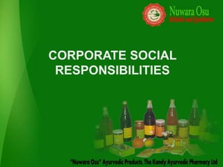 CORPORATE SOCIAL
 RESPONSIBILITIES
 