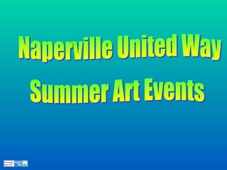 Naperville United Way  Summer Art Events 