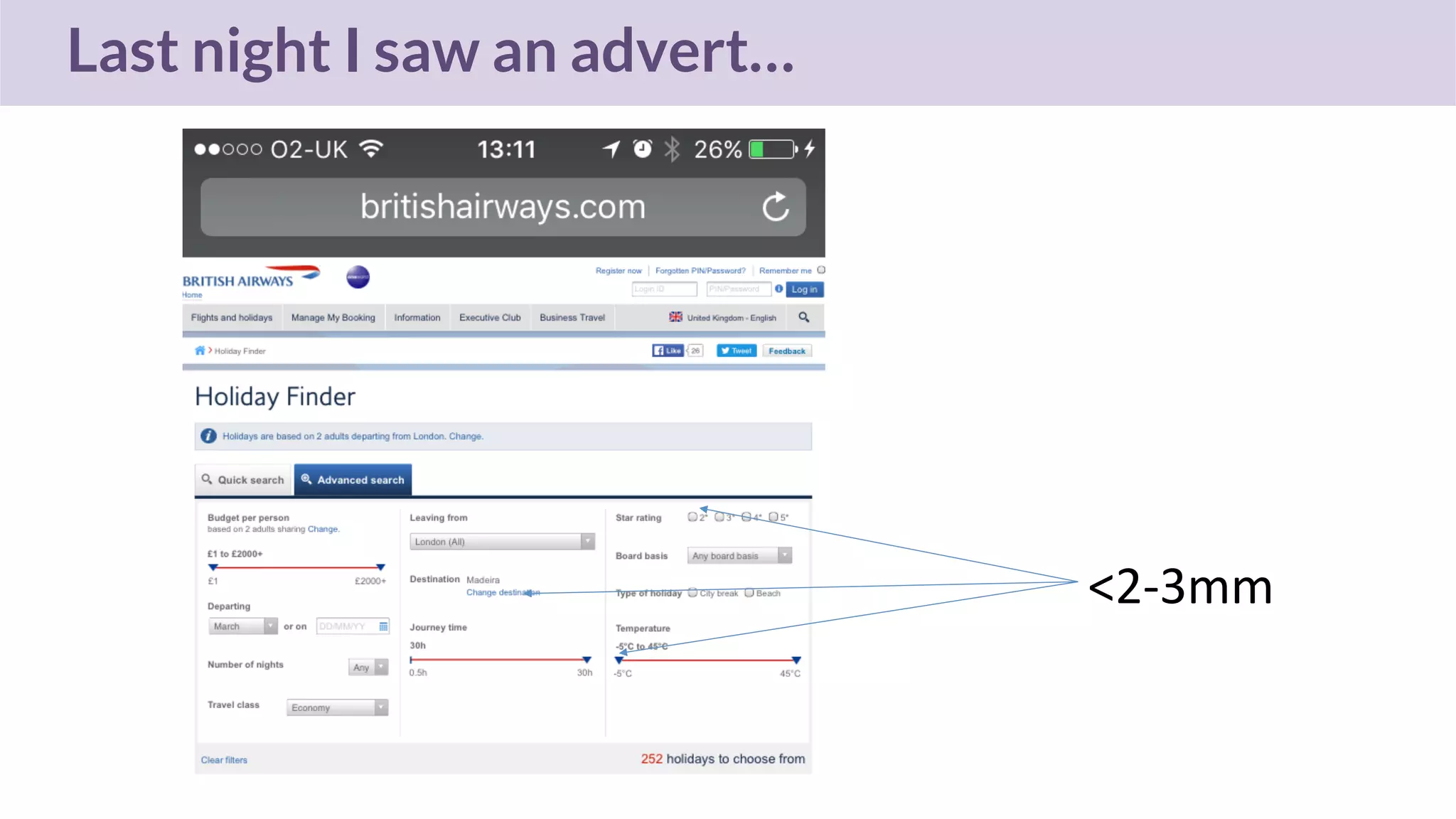 <2-3mm	
Last night I saw an advert…
 
