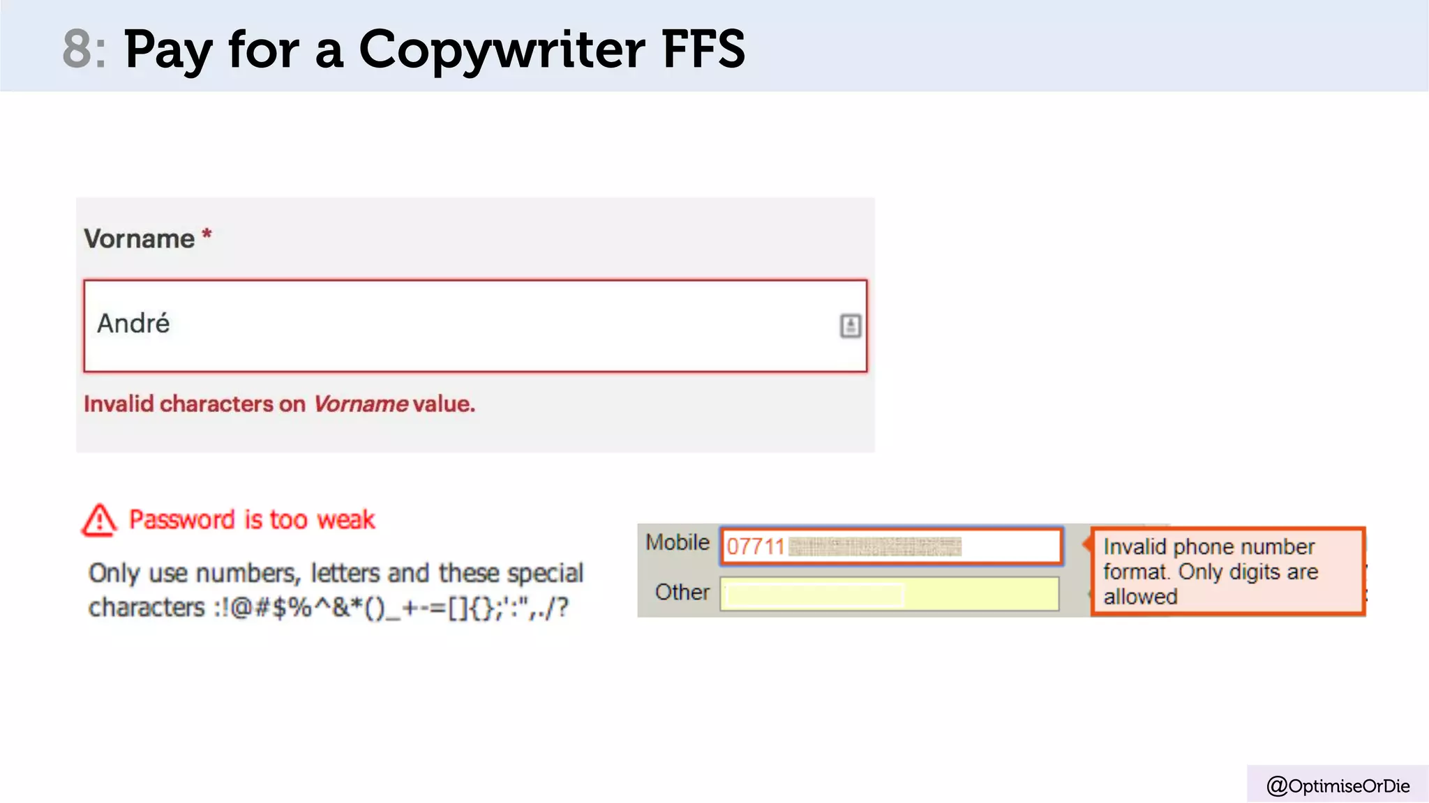 @OptimiseOrDie
8: Pay for a Copywriter FFS
 
