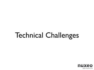 Technical Challenges
 