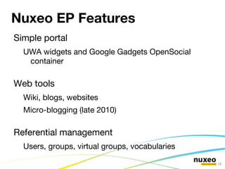 Consulting and Training from Nuxeo and Galaxy Partners Nuxeo EP is the foundation for content apps  All Nuxeo distributions based on Nuxeo EP 