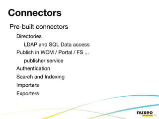 Nuxeo Studio  to save time in your implementation projects to do quick prototyping 