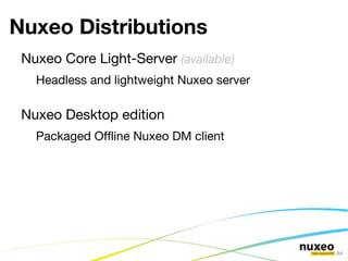 Agile Deployment Only deploy the needed services Make your own distribution Deploy on multiple servers Use clusters for scale-out / availability 