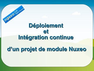 Nuxeo5 - Installation Integration Continue