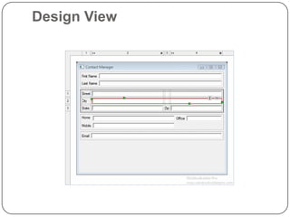 Design View
 