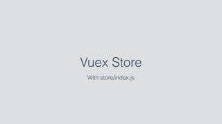 router/index.js
import Vuex from 'vuex'
const store = new Vuex.Store({
state: {
counter: 0
},
mutations: {
increment (stat...