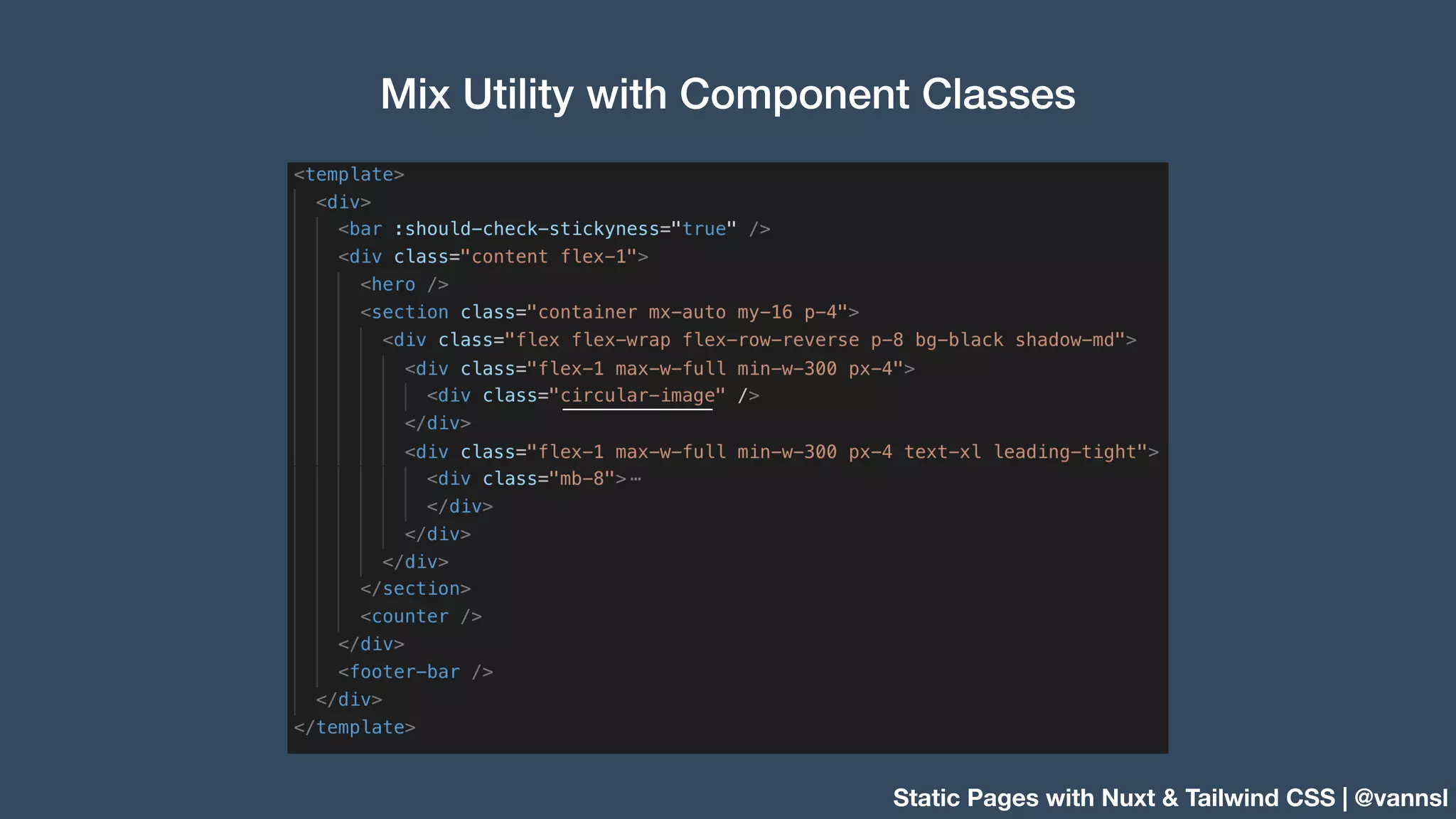 Static Pages with Nuxt & Tailwind CSS | @vannsl Mix Utility with Component Classes 