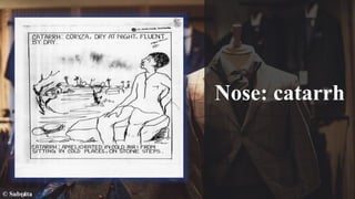 Nose: catarrh
© Subrata
 