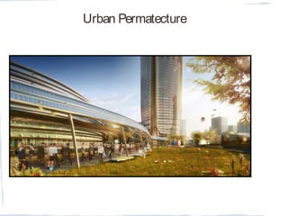 Urban Permatecture
 