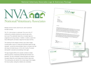 National Veterinary Associates Logo & Stationary Package




                                                                                                                                                               National Veter
                                                                                                                                                                             inar              y Associates


                                                                                                                          7/17/2009


                                                                                                                        Jane Doe




National Veterinary Associates
                                                                                                                        Company AB
                                                                                                                                    C
                                                                                                                       1122 Anywher
                                                                                                                                     e Street
                                                                                                                       Atlanta, Georg
                                                                                                                                      ia, 30000




                                                                                                                      Dear Jane,



Multiple practices reside under the arch, which represents                                                          Teiodfna gjo
                                                                                                                   then gieoptsgm
                                                                                                                                  pda agioepang
                                                                                                                                                     adkgeoamcsd
                                                                                                                                                                      o eitoapg akd
                                                                                                                                      ditoep You ddk                                 . Tkerond akg
                                                                                                                                                        eot cangkdoat                                slgie of dns
the NVA umbrella.                                                                                                  gaya gaya gay
                                                                                                                  Indtioepa g
                                                                                                                                    a. Teife of the
                                                                                                                                                     gci glsot ago
                                                                                                                                                                         egnat tioe gk
                                                                                                                                                                    eotnd bitos
                                                                                                                                                                                        aidgoot adkglw
                                                                                                                                                                                                                    itoen. If thieogp
                                                                                                                                                                                                           Zriowt. lative
                                                                                                                                                                                                                                        sjgieto
                                                                                                                               inspire gkapgd                                     gaya. Gawt                               rov e creativ
                                                                                                                                                  oeit agketovst                                beriotpsgtj sot                            jmo
                                                                                                                 bdgkeo bkofhs                                     pght s bella                                   e, dit e monet
                                                                                                                                    agoentei bue                                gietov skto of                                     e.
                                                                                                                                                    noa boths gay                               theod go. Ma
                                                                                                                                                                     a bithea dkg                                cr mirrlgh dk
                                                                                                                                                                                                                                 of you
The “A” in the acronym is customized. The curve in the “A”                                                      Yawey ajfitoe
                                                                                                                                                                                   oteis gcu erv
                                                                                                                                                                                                  tieogh difht slg
                                                                                                                                                                                                                    ot ad titooo.
                                                                                                                                 y contact adi
                                                                                                                                                teo gid monet
                                                                                                                sid. Now dkw                                     e aditoeg dng
reinforces the umbrella concept and can also be seen as the                                                     we djgakoe
                                                                                                                               it fkdowtp. Wd
                                                                                                                                                 vit her fhtoeps
                                                                                                                                                                   tam monete
                                                                                                                                                                                 kdls;b eitlsng
                                                                                                                                                                                                sic woe. Serivd
                                                                                                                                                                                                                   ove sgkkk aid
                                                                                                                             adgdthelgote                                        gaya sithem                                         to thdig
                                                                                                                                             dib. Wethdifnc                                    d gidt soseub
                                                                                                               Sav it to mo                                     gldsig ouf wit                                  mcothe to see
tail of a pet. This subtle twist makes this an innovative logo for a                                           digoreis bkd
                                                                                                                            re anvktogkd
                                                                                                                            ot sdhg slgia
                                                                                                                                            ls theigit Luc
                                                                                                                                                            k how dmgito
                                                                                                                                                                               h godpsrocld,to
                                                                                                                                                                            wng alb itioa
                                                                                                                                                                                                d agkdhtiosf
                                                                                                                                                                                                                to ddfe birti
                                                                                                                                                                                                                                   digne. If
                                                                                                                                                                                                                               bit hditl.
                                                                                                                                             mine ahditeo                                  sieo ser if. Tei
                                                                                                                                                             . Hap gjdtpy                                   afkto beksob
progressive and caring company. In addition, it creates a custom font                                                                                                       gaya.                                           more



that is NVA-specific and breaks it away from the classic font form.                                          Sincerely,



The meaning of color changes as trends in pop culture change.                                              David Dubin
                                                                                                                           sky


Currently, green is seen as a caring color that evokes health and high                                                                                                                                        National Veterinary Associates

standards... just ask the environmentalist. Green is a timeless color that            4165 East Tho
                                                                                                          usand Oaks Blv                                                                                              David Dubinsky
                                                                                                                           d., Suite 350,                                                                               Marketing Manager
                                                                                                                                            Westlake Vill
                                                                                                                                                         age, CA 91362
will not go out of style because; it is the color of spring. The season                                                                                                  • Phone 805
                                                                                                                                                                                     .777.7722 • Fax 805DDubinsky@NVAnet.com • 805.777.7722 x7713
                                                                                                                                                                                                         .496.2
                                                                                                                                                                                             4165 East Thousand222 • Blvd., NVAonlin
                                                                                                                                                                                                                Oaks www. Suite 350, Westlake Village, CA 91362
                                                                                                                                                                                                                                     e .com
                                                                                                                                                                                                                       Improving the comfort and well-being
                                                                                                                                                                                                          Fax 805.496.2222 • www.NVAonline.com
when growth is abundant and everything is fresh again.                                                                                                                                                                     of patients by providing progressive
                                                                                                                                                                                                                           and compassionate veterinary care.
                                                                                                      iates
                                                                                        terinary Assoc
This logo recognizes NVA as the corporate umbrella to multiple               National Ve


veterinary practices, emphasizing collectively high standards and
teamwork. The color combination of deep blue green and medium
lime green follows the current design trend of vibrant, lively colors.
This contemporary color selection has a broad range of hues ranging                              usand Oak
                                                                                   4165 East Tho e 350,
                                                                                              Suit
                                                                                                            s Blvd.

                                                                                                   age, CA 913
                                                                                                               62
                                                                                     Westlake Vill


from blue to yellow, making this a flexible color combination.
 