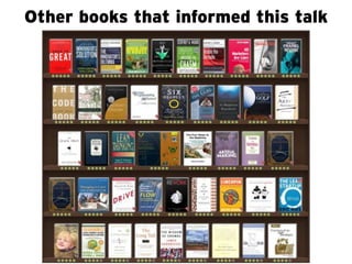 Other books that informed this talk
 