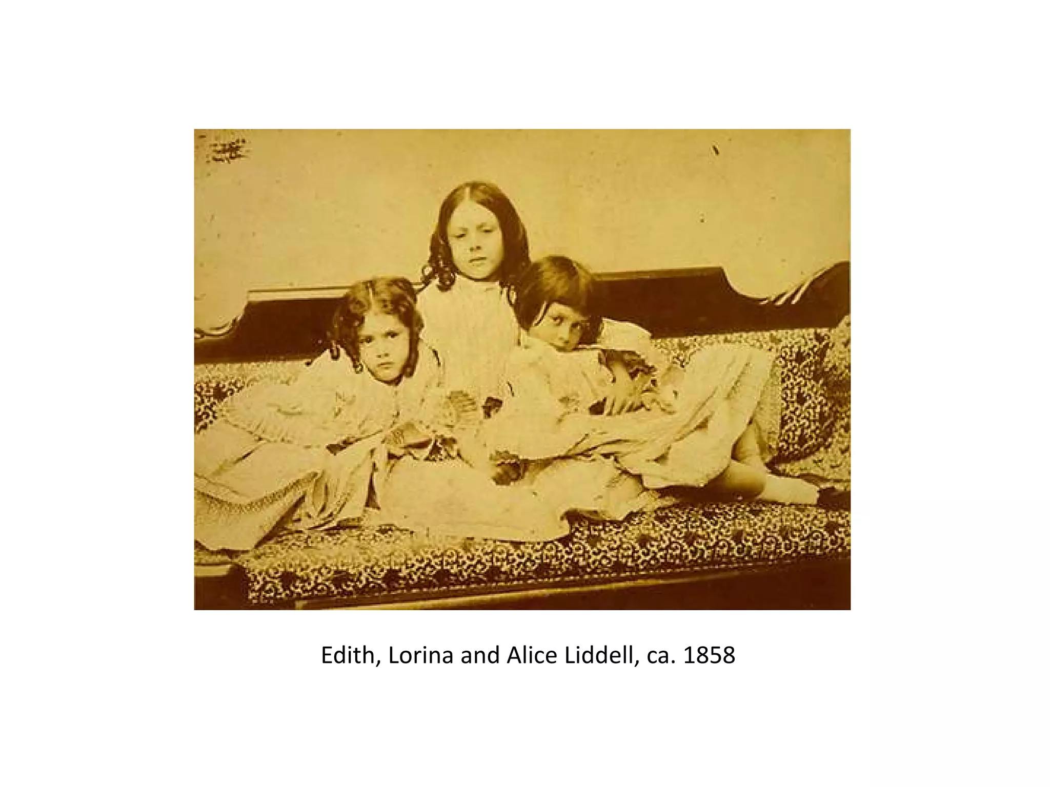 Edith, Lorina and Alice Liddell, ca. 1858

 