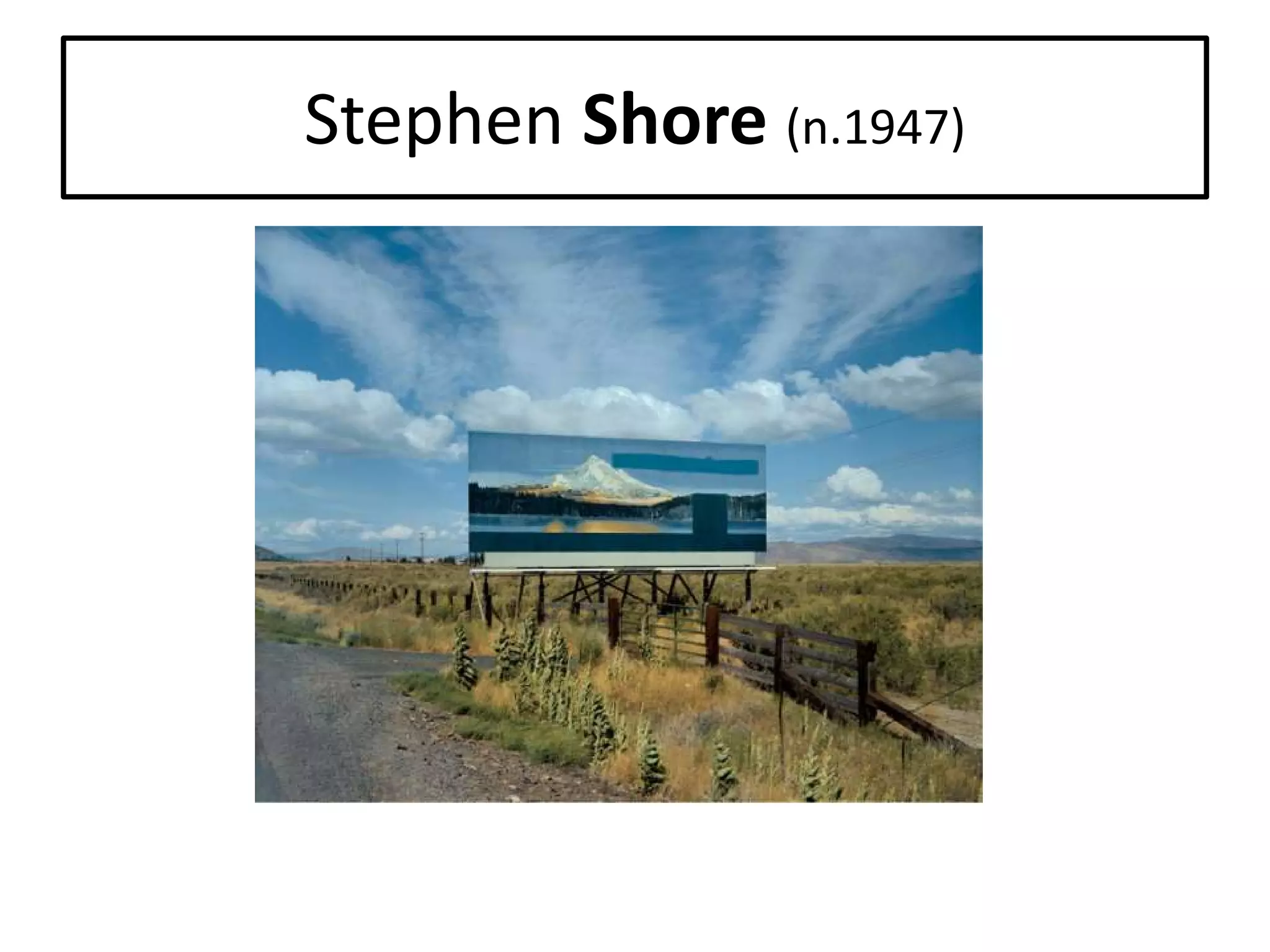 Stephen Shore (n.1947)

 