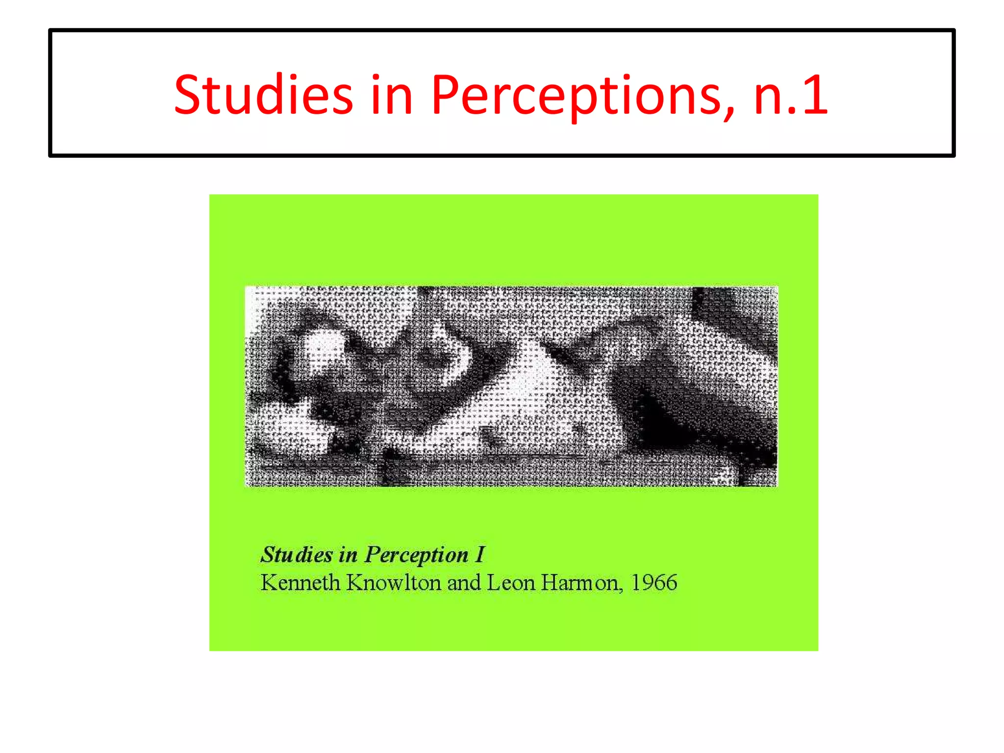 Studies in Perceptions, n.1

 