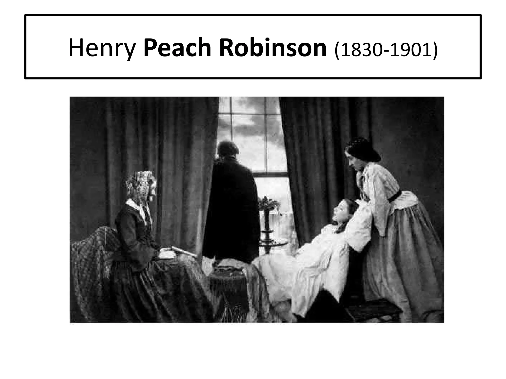 Henry Peach Robinson (1830-1901)

 