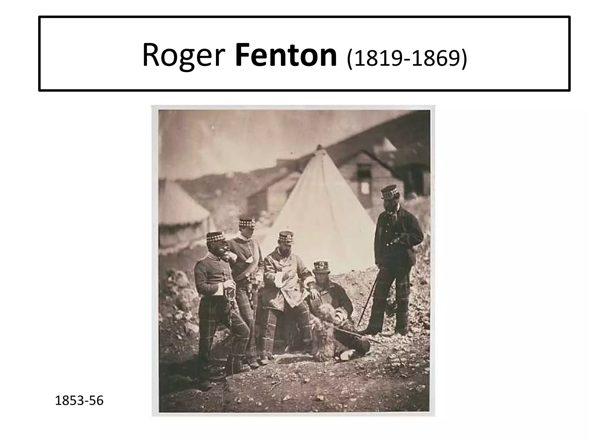 Roger Fenton (1819-1869)

1853-56

 