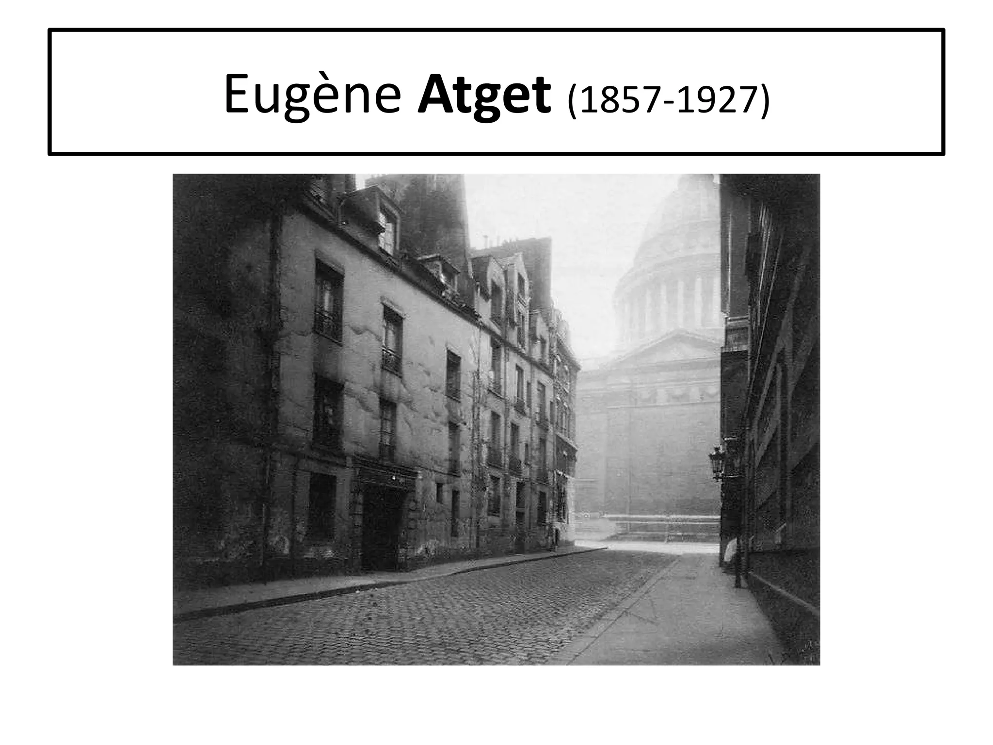 Eugène Atget (1857-1927)

 